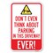 Signmission Do Not Think About Parking in This Drive Heavy-Gauge Aluminum Sign, 12" x 18", A-1218-24141 A-1218-24141 - alternate 1